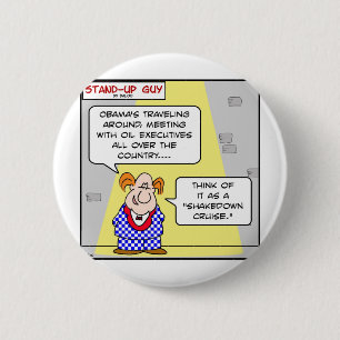 obama oil bp shakedown cruise 2 inch round button