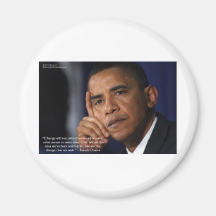 Obama "On Changing" Wisdom Quote Gifts & Tees Magnet