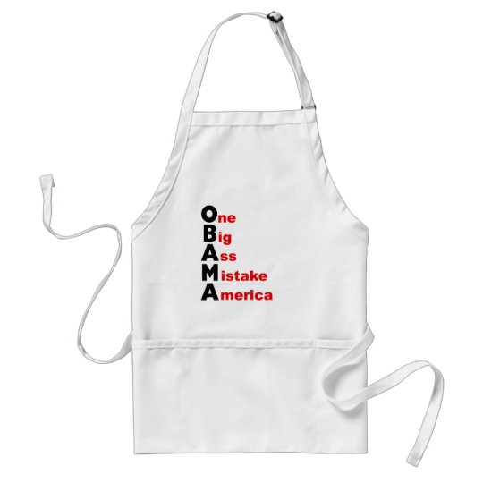 OBAMA: One Big Ass Mistake America Standard Apron