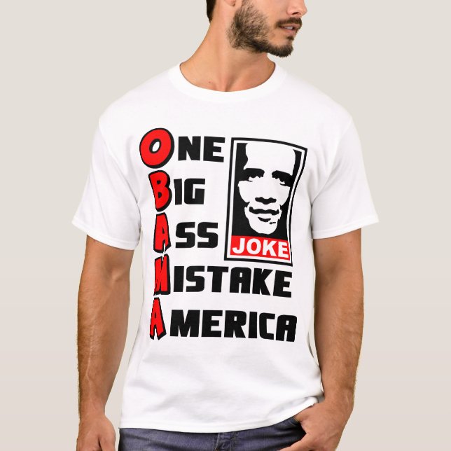 OBAMA: One Big Mistake T-Shirt (Front)