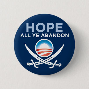 Obama Pirate - Hope All Ye Abandon 2 Inch Round Button