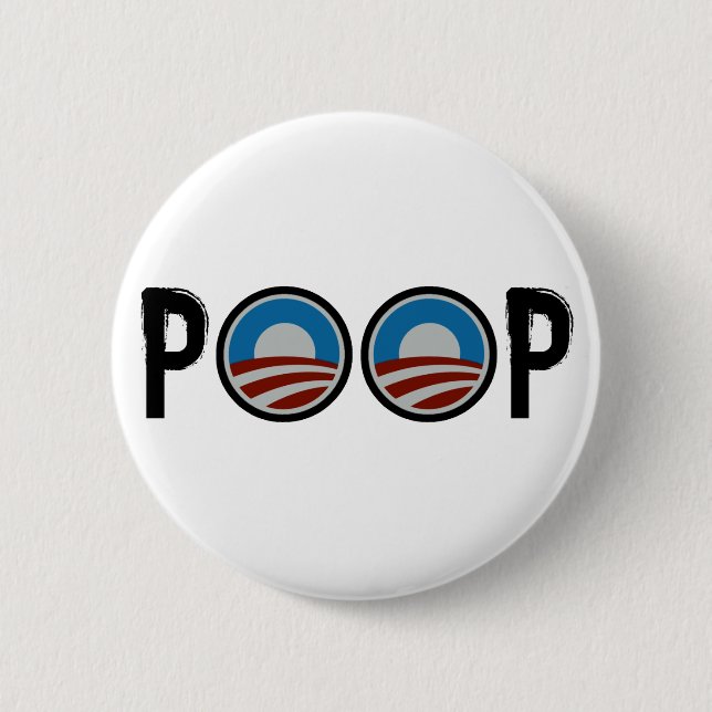 Obama = POOP! 2 Inch Round Button (Front)