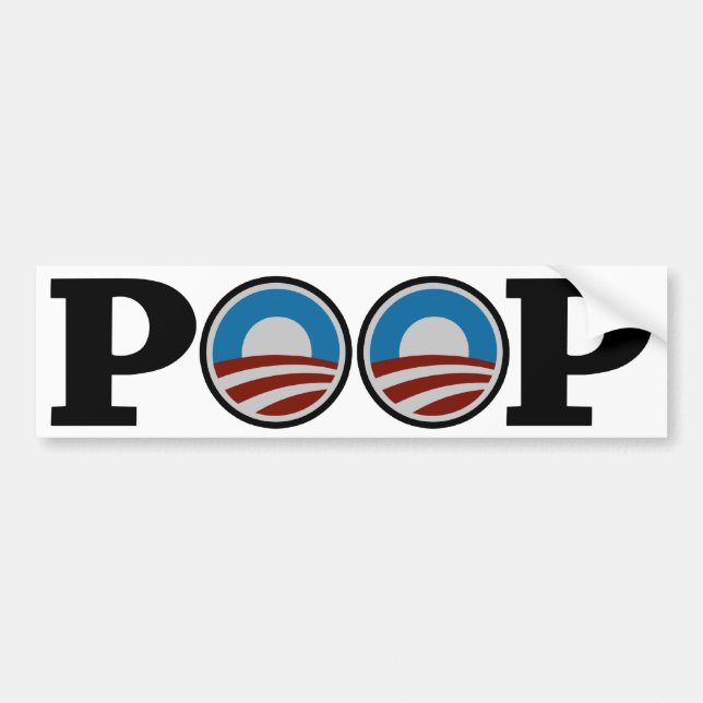 Obama = Poop Bumper Sticker (Front)