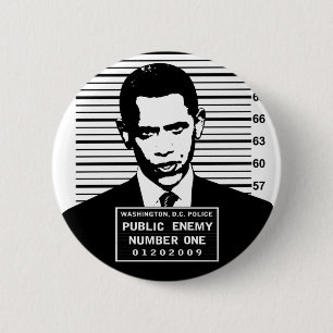 Obama - Public Enemy Number One 2 Inch Round Button