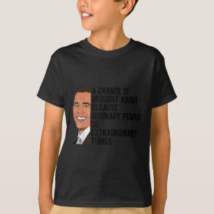 Obama Quotes Barack Obama Political  T-Shirt