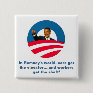 Obama - Romney Shafts Workers 2 Inch Square Button