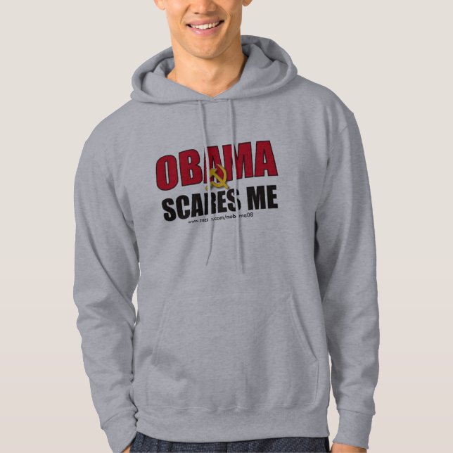 Obama scares me - Customized Hoodie (Front)