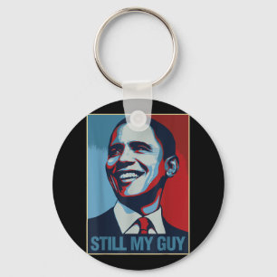 Obama Shirt Still My Guy Barack Obama Gift Keychain