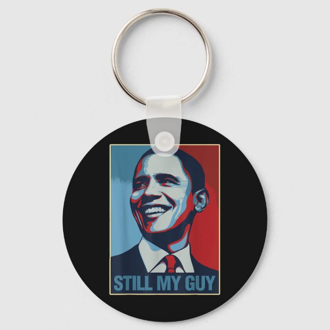 Obama Shirt Still My Guy Barack Obama Gift  Keychain (Front)