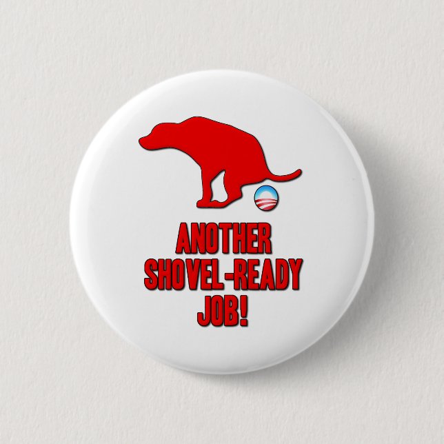Obama Shovel Ready Job 2 Inch Round Button (Front)