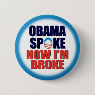Obama Spike - Now I'm Broke 2 Inch Round Button