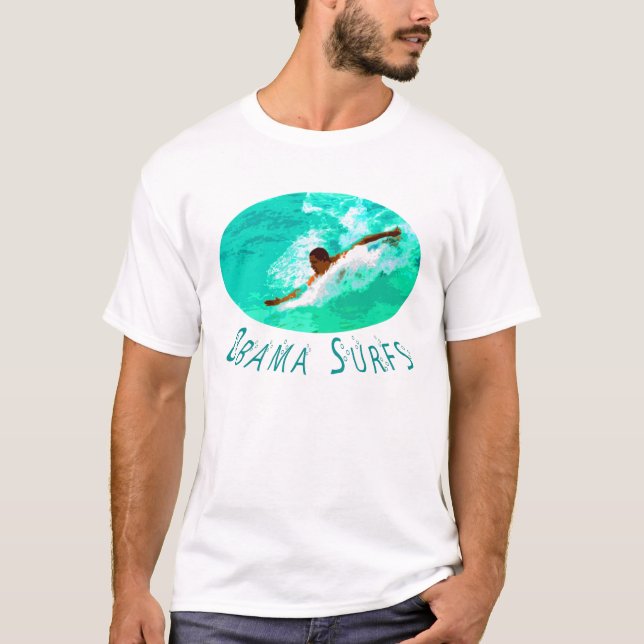 obama surfs T-Shirt (Front)