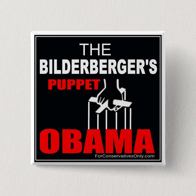 Obama - The Bilderberger's Puppet 2 Inch Square Button (Front)