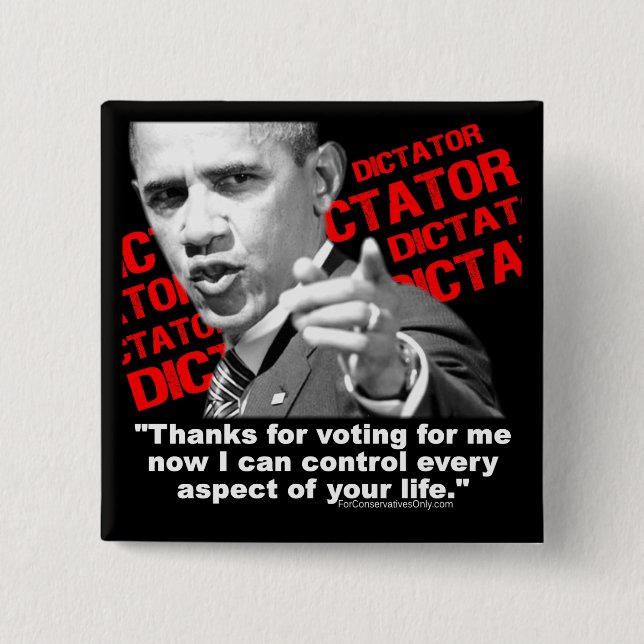 Obama The Dictator 2 Inch Square Button (Front)