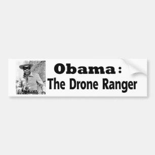 Obama: The Drone Ranger Bumper Sticker