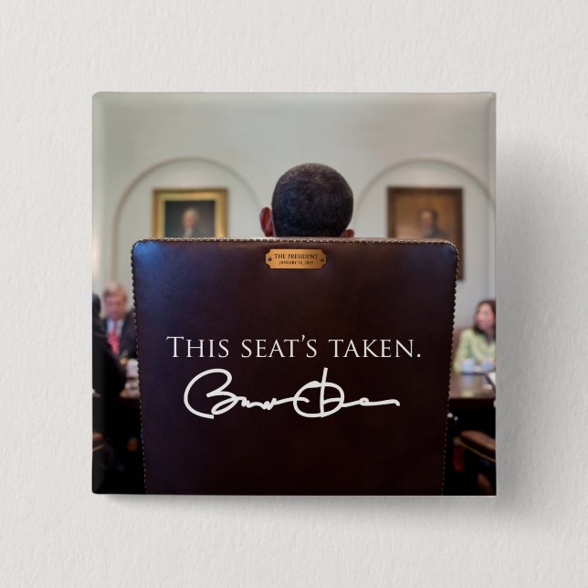 OBAMA: This Seat's Taken. 2 Inch Square Button (Front)