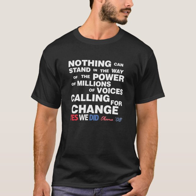Obama Victory Quote T-Shirt (Front)
