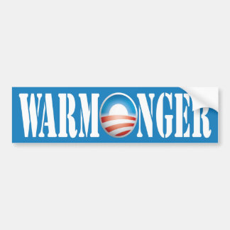 Obama Warmonger Bumper Sticker