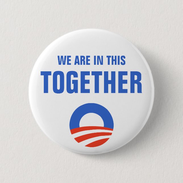 Obama We Are In This Together Button (Front)