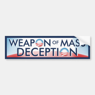 Obama Weapon of Mass Deception Bumper Sticker