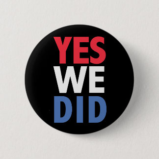 Obama Yes We Did 2 Inch Round Button