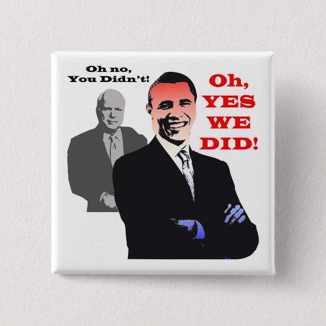 Obama YES WE DID 2 Inch Square Button (Front)