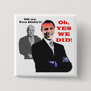 Obama YES WE DID 2 Inch Square Button