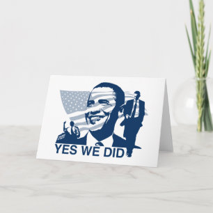 Obama Yes We Did Greeting Card