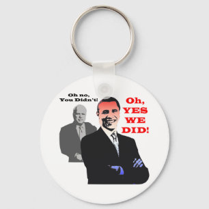 Obama YES WE DID Keychain