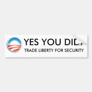 OBAMA - YES YOU DID! - TRADE LIBERTY BUMPER STICKER