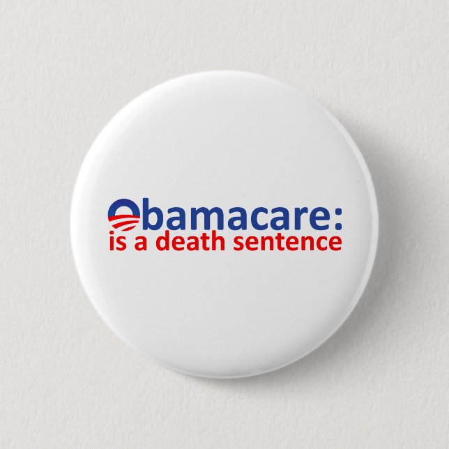Obamacare: death sentance 2 inch round button (Front)