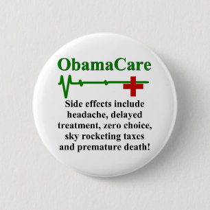 ObamaCare Side Effects 2 Inch Round Button