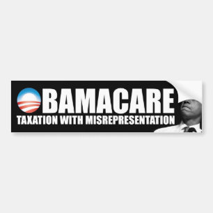 ObamaCare: Taxation Misrepresentation Bumper Sticker