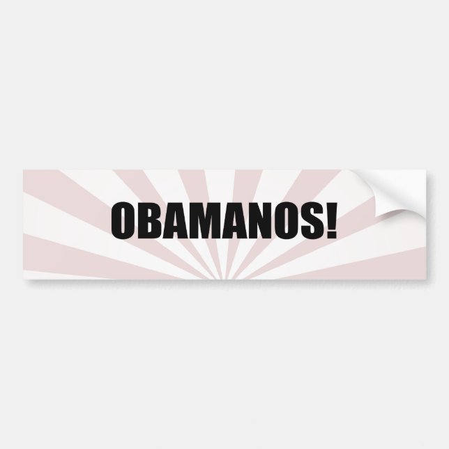 OBAMANOS (2) BUMPER STICKER (Front)