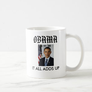 obamaportrait, OBAMA, IT ALL ADDS ... - Customized Coffee Mug