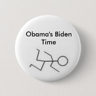 Obama's Biden Time 2 Inch Round Button
