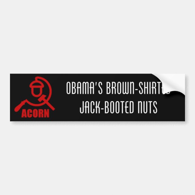 Obama's Brown-Shirted Jack-Booted Nuts Bumper Sticker (Front)