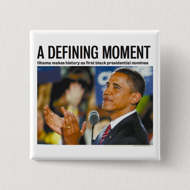 Obama's Defining Moment Button (Front)