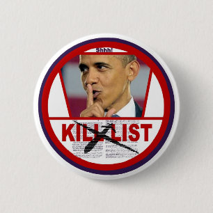 Obama's Secret Kill List 2 Inch Round Button