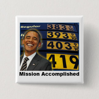 Obama's Skyrocketing Gas Prices 2 Inch Square Button