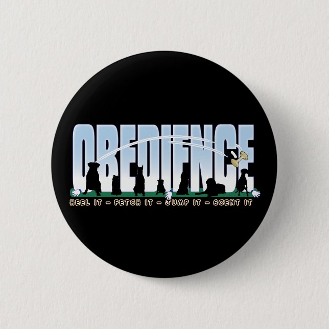Obedience: Heel it, Fetch It, Jump It, Scent It 2 Inch Round Button (Front)