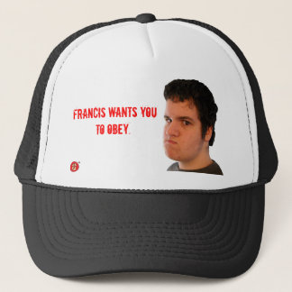 Obéissez le casquette de Francis
