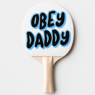 OBEY DADDY PING PONG PADDLE