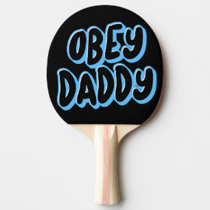 OBEY DADDY PING PONG PADDLE