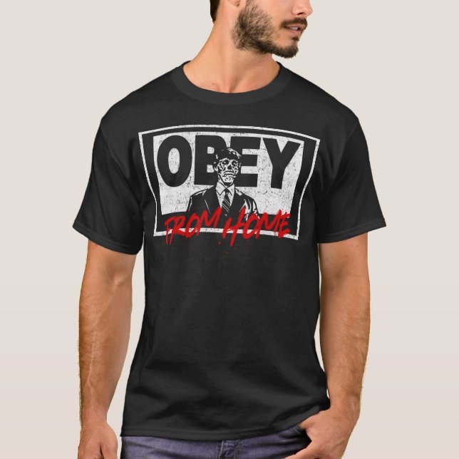 Obey From Home They Live Movie T-Shirt (Front)