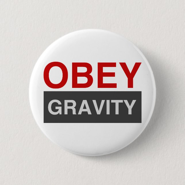 Obey Gravity 2 Inch Round Button (Front)