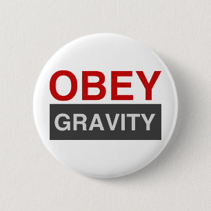 Obey Gravity 2 Inch Round Button
