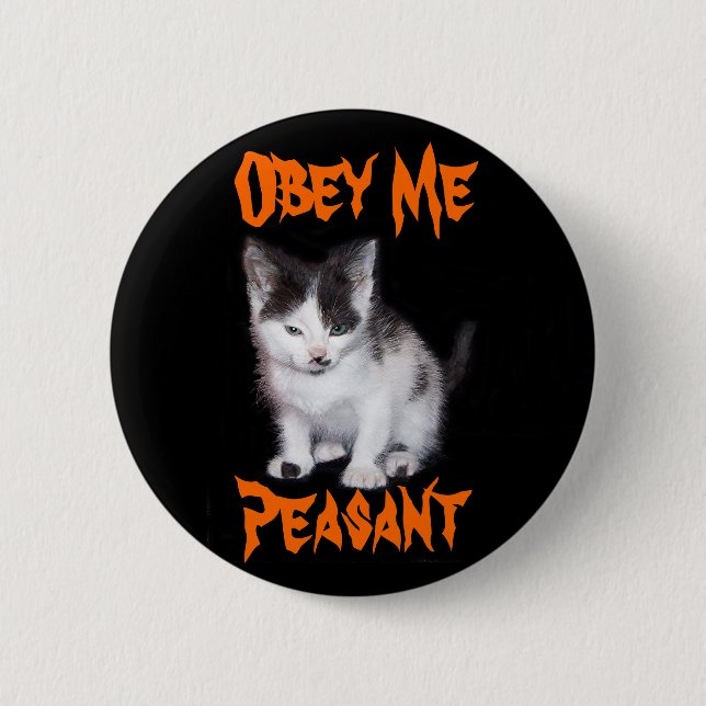 Obey Me Peasant 2 Inch Round Button (Front)