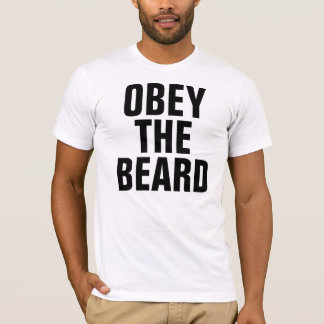 Obey The Beard T-Shirt