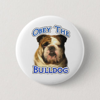 Obey the Bulldog - Button